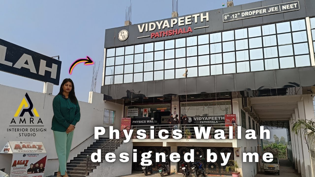AMRA STILE DI VITA | AMRA | Physics Wallah | PW | INTERIOR DESIGN | PW SAMASTIPUR | samastipur town