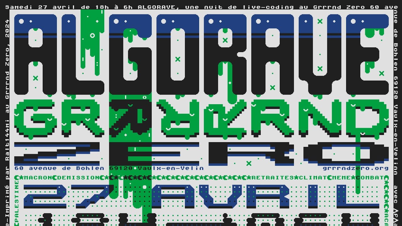 ALGORAVE GRRRND ZERO LYON