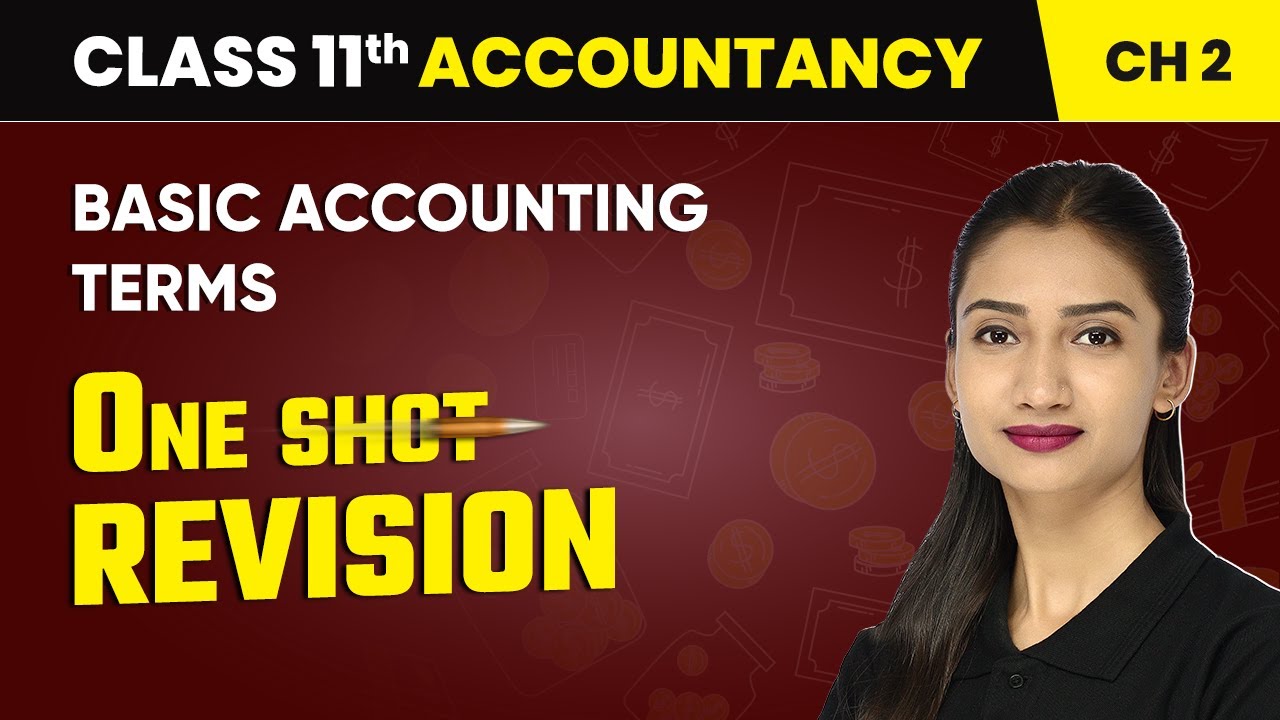 Basic Accounting Terms - One Shot Revision | Class 11 Accountancy Chapter 2 | CBSE 2025-26