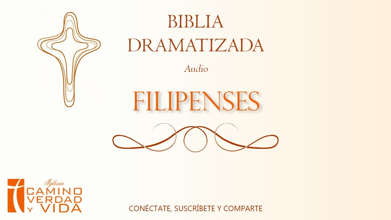 Biblia Dramatizada: Filipenses