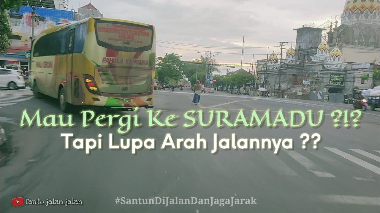 JALUR TERCEPAT ‼️ inilah JALAN MENUJU JEMBATAN SURAMADU JAWA TIMUR
