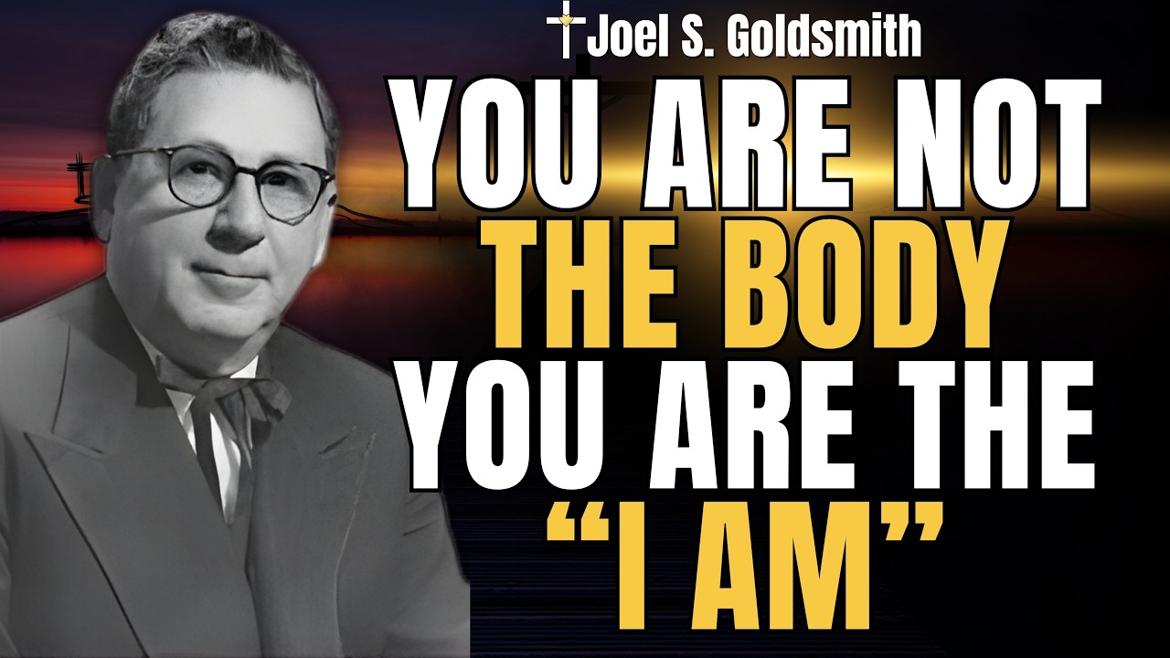 JOEL S. GOLDSMITH Reveals the I AM Within You | The Hidden Truth About REALITY and GOD