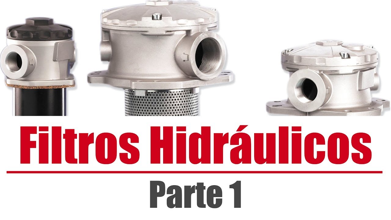 Filtros Hidráulicos - Parte 1