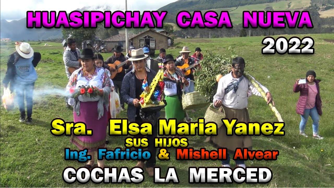 HUASIPICHAY. CASA NUEVA 2022 // COCHAS LA MERCED// IMBABURA ECUADOR.