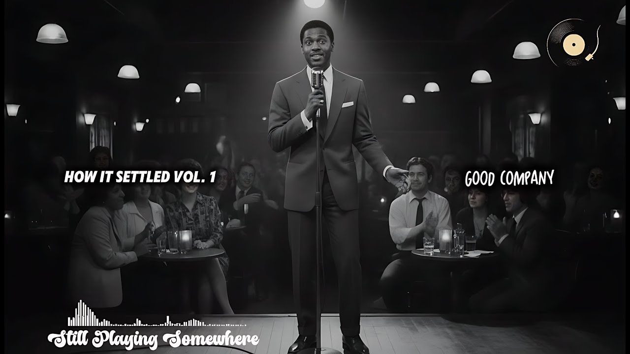 Good Company — Full Broadcast | Still Playing Somewhere