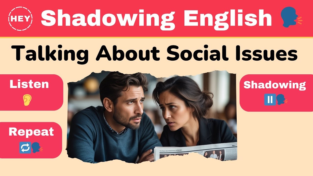 Social Issues Chat: Shadowing English Conversation | Learn English Listening & Speak Out