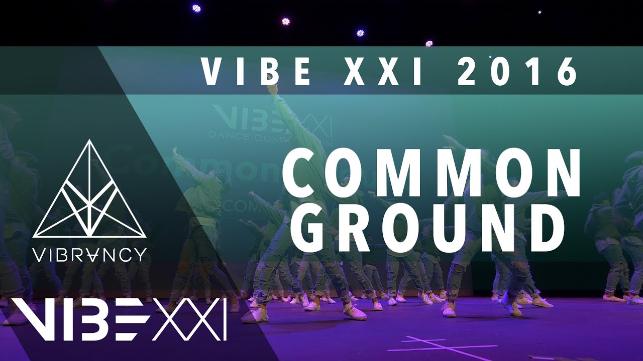 Common Ground | VIBE XXI 2016 [@VIBRVNCY 4K Front Row 2.0] @cg_danceteam 