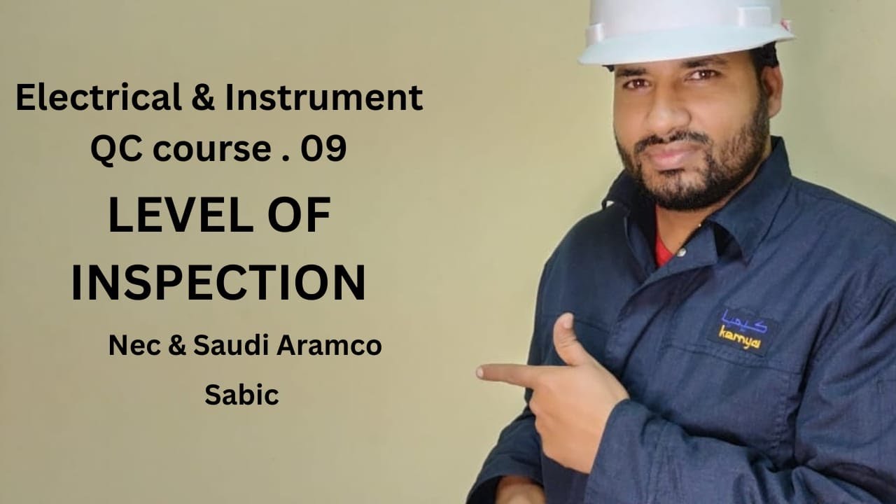 Electrical /Instrument /Telecom QC /level of inspection
