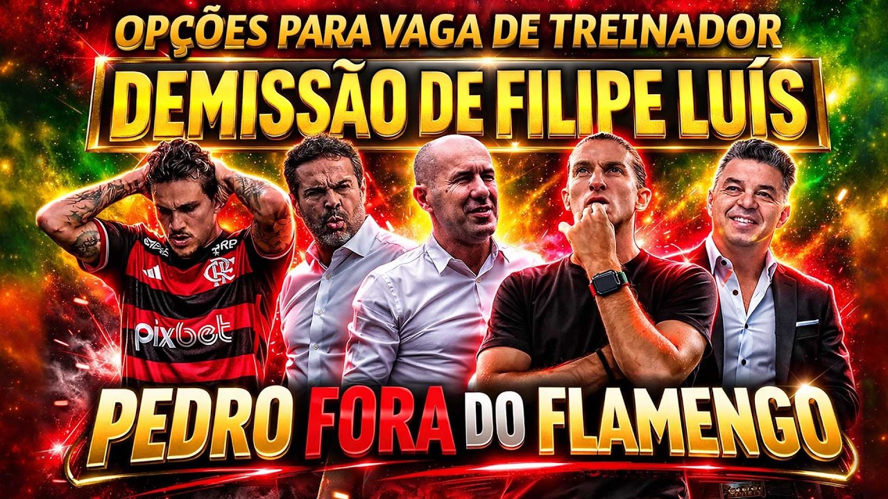 DEMISSÃO DE FILIPE LUÍS | PEDRO FORA DO FLAMENGO | NOVO VEXAME NO MARACANÃ | OPÇÕES PARA TREINADOR