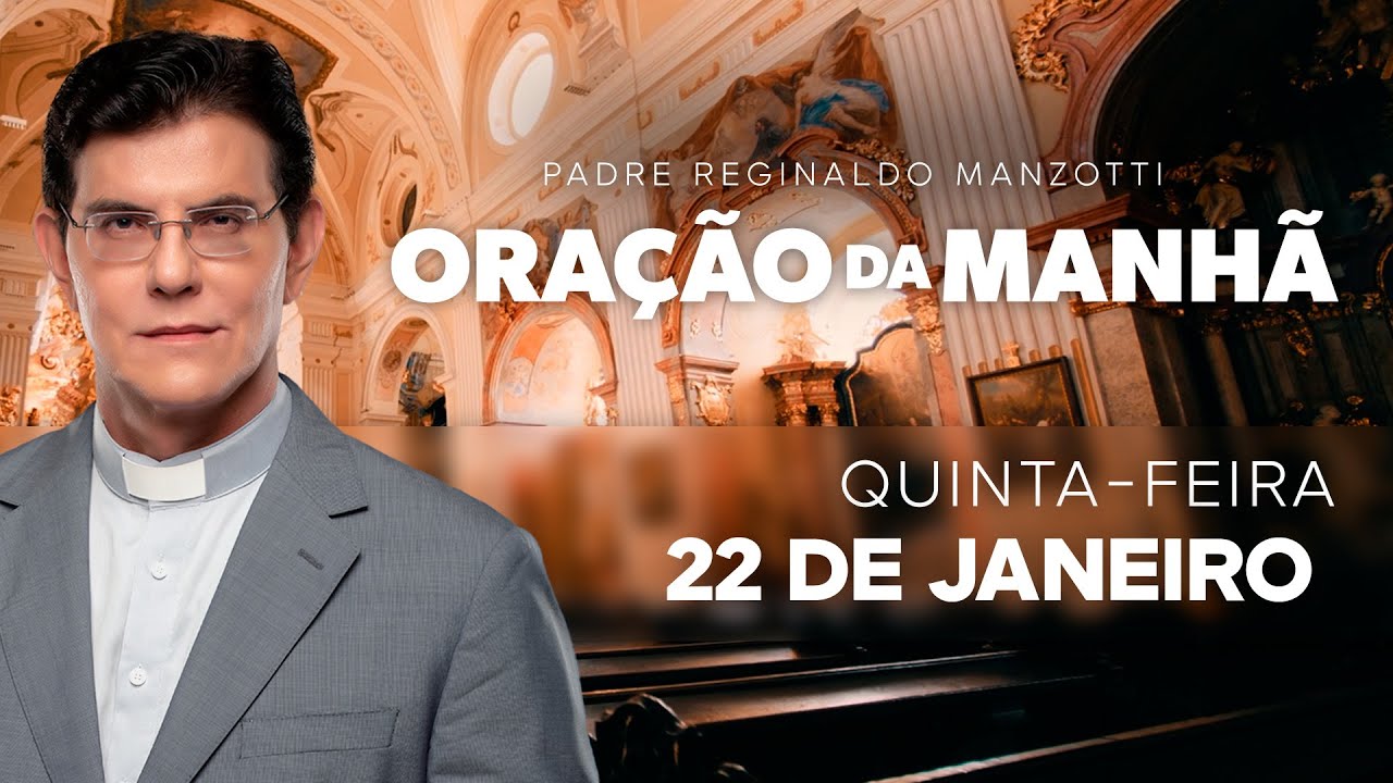 ORAÇÃO DA MANHÃ | 22/01/2026 | @PadreManzottiOficial