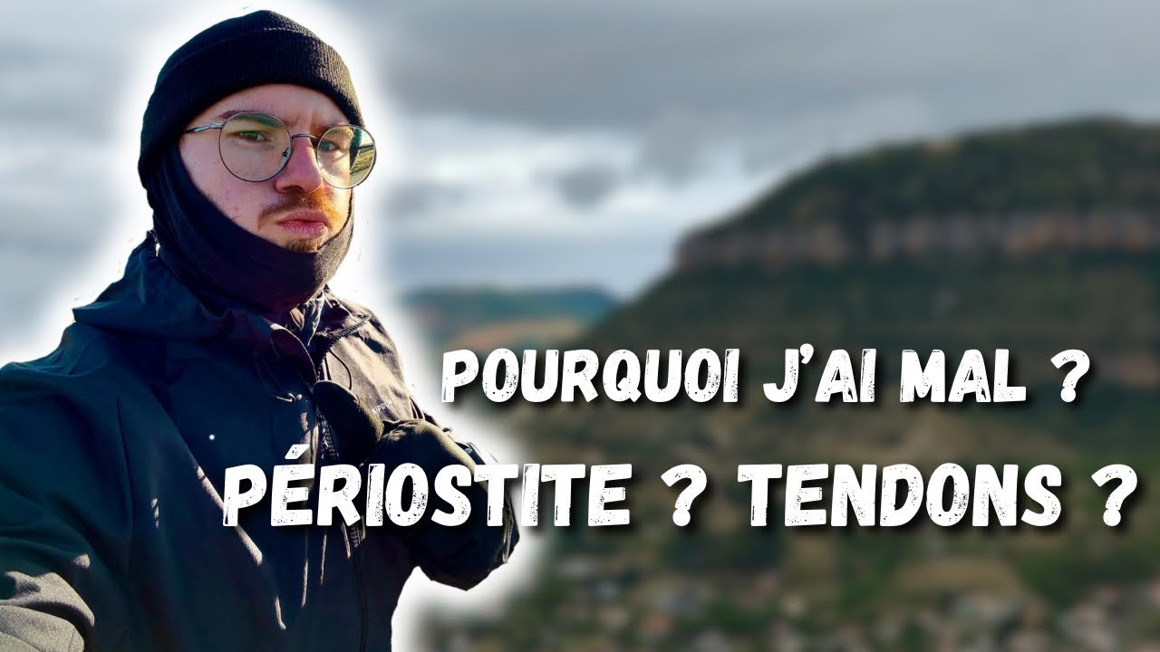 Pourquoi j’ai mal ? Periostite ? Tendons ?