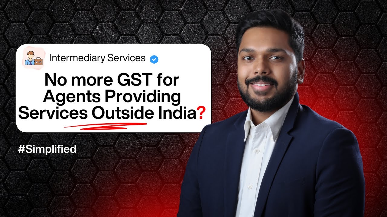 No More GST on Intermediary Services?🤯 | #Simplified by Deepak Korah
