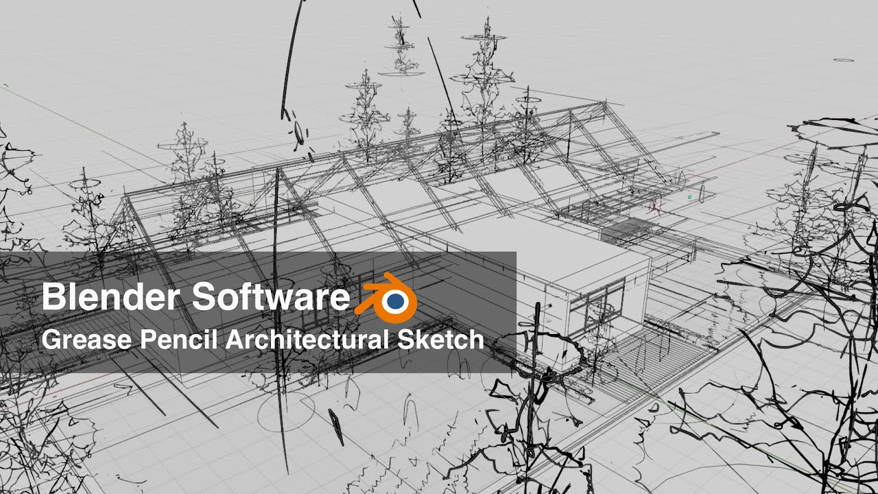 Blender / Grease Pencil Architectural Sketch