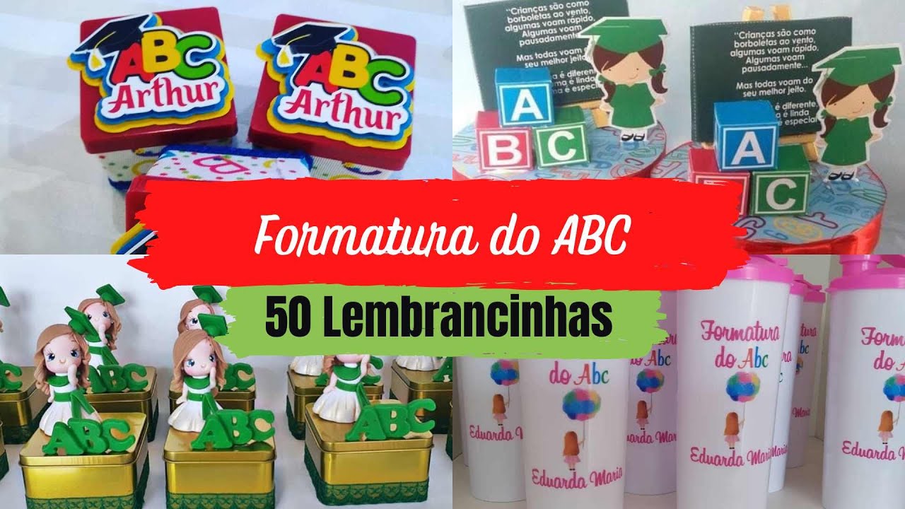 Formatura do ABC - 50 ideias para você se inspirar.
