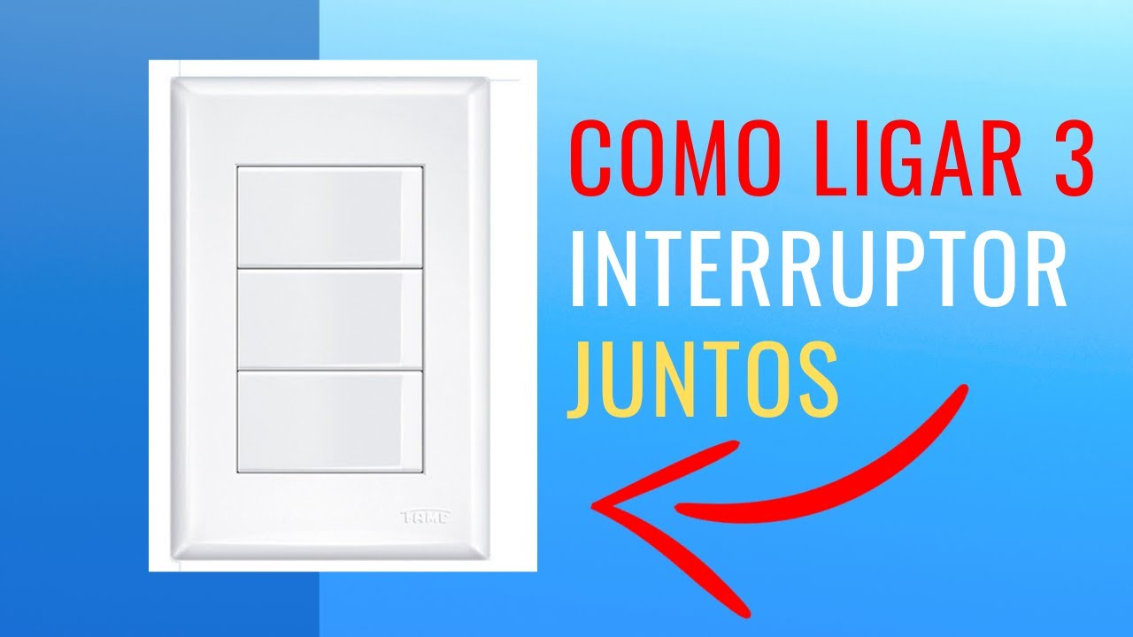 Como ligar 3 interruptores juntos | Como instalar interruptor triplo de forma simples