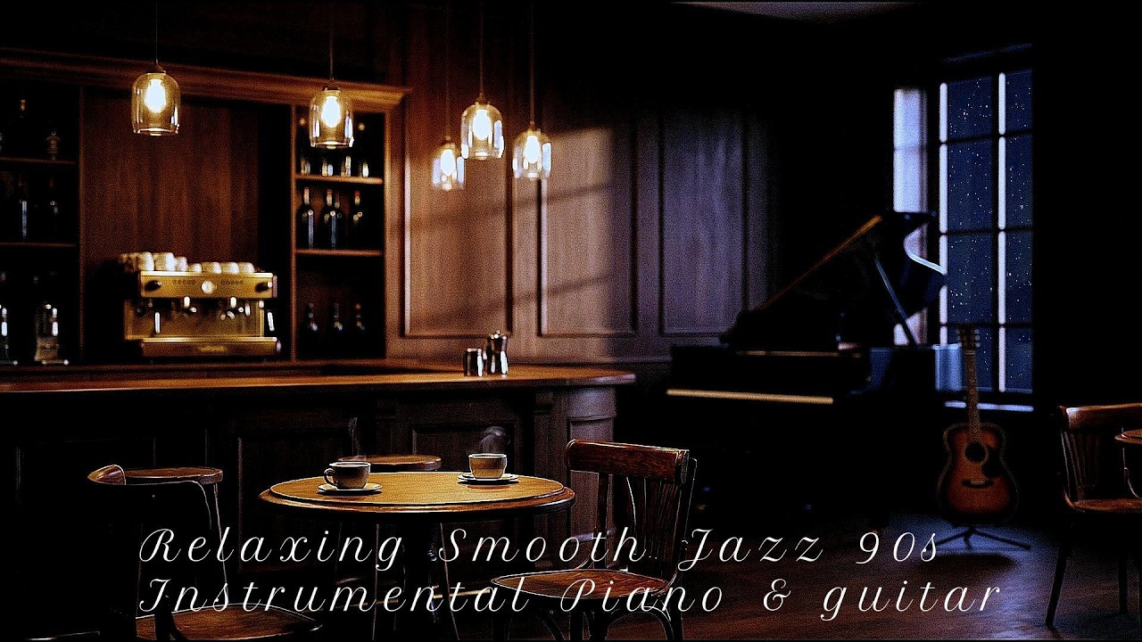 Smooth Jazz 90s Instrumental Piano & Guitar for Peaceful Mind & deep rest
