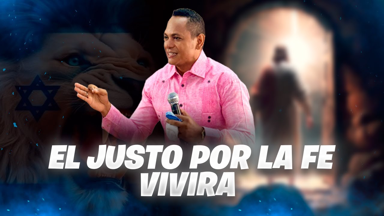 El justo por la fe vivirá