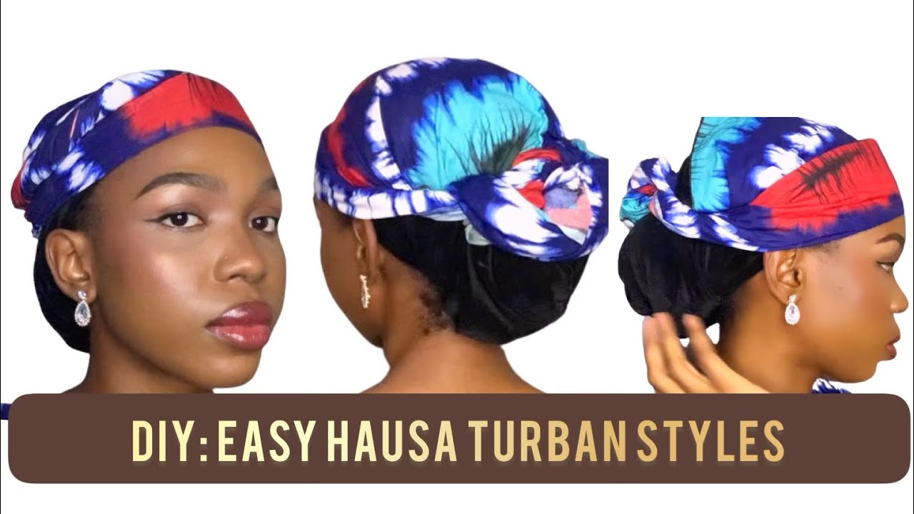 HOW TO TIE DIFFERENT EASY HAUSA/FULANI HEAD WRAP IN LESS THAN MINUTES