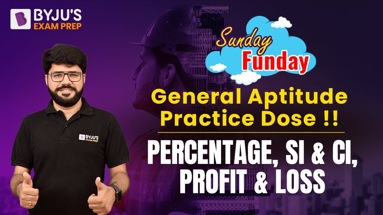 GATE 2023 Engineering Mathematics | Percentage, SI & CI, Profit & Loss | General Aptitude Concepts