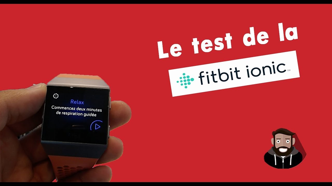 FITBIT IONIC : LA MONTRE CONNECTEE DERNIER CRI !