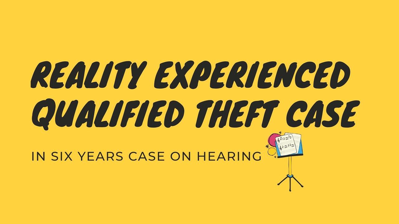 QUALIFIED THEFT REALITY EXPERIENCED