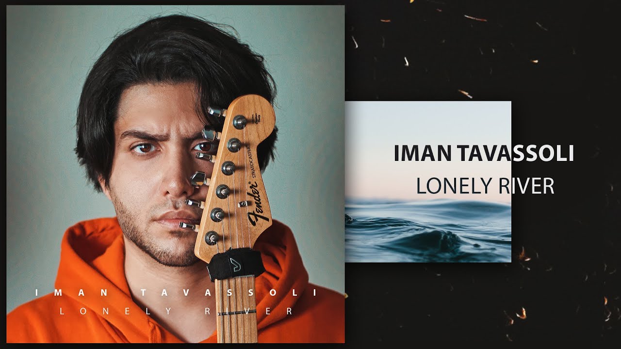 Iman Tavassoli - Lonely River ( Instrumental )