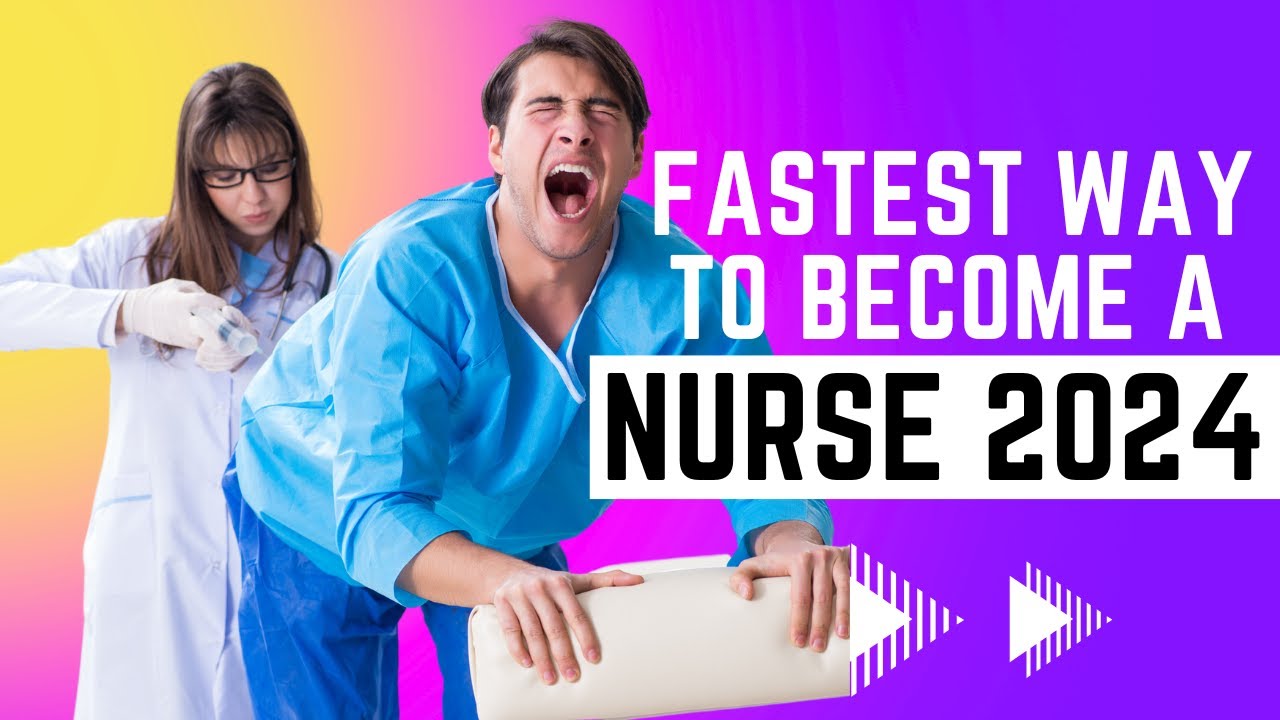 Fast Track to Nursing 2024: Top 5 Ways