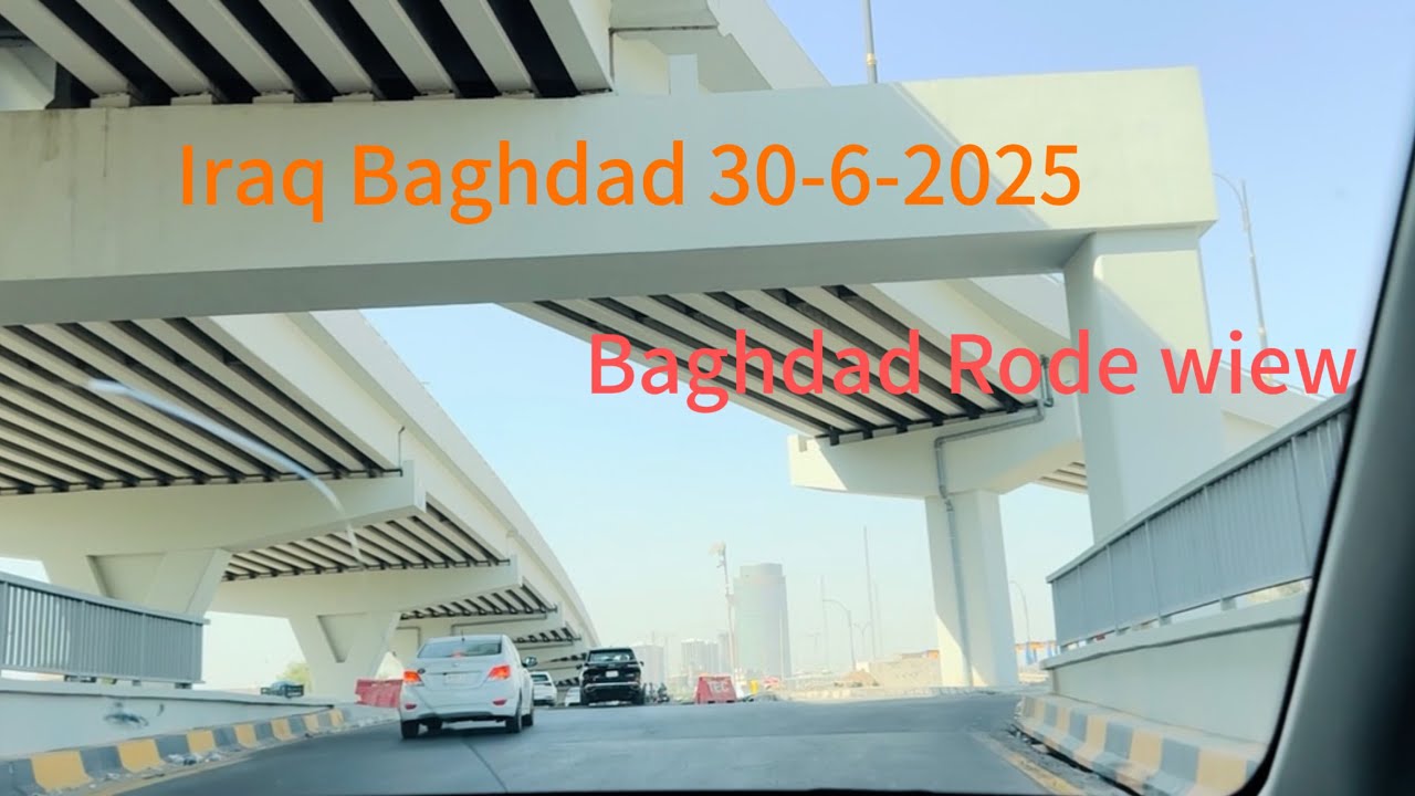 Mahtab vlogs Iraq Baghdad rode view