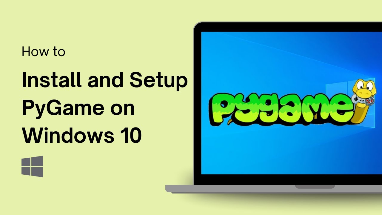 How to Install and Setup PyGame on Windows 10