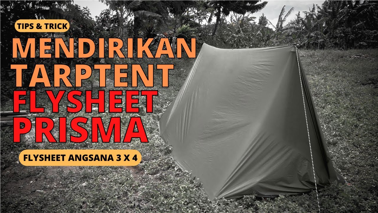 CARA PASANG FLYSHEET MODEL PRISMA TARPTENT - ANGSANA OUTDOOOR