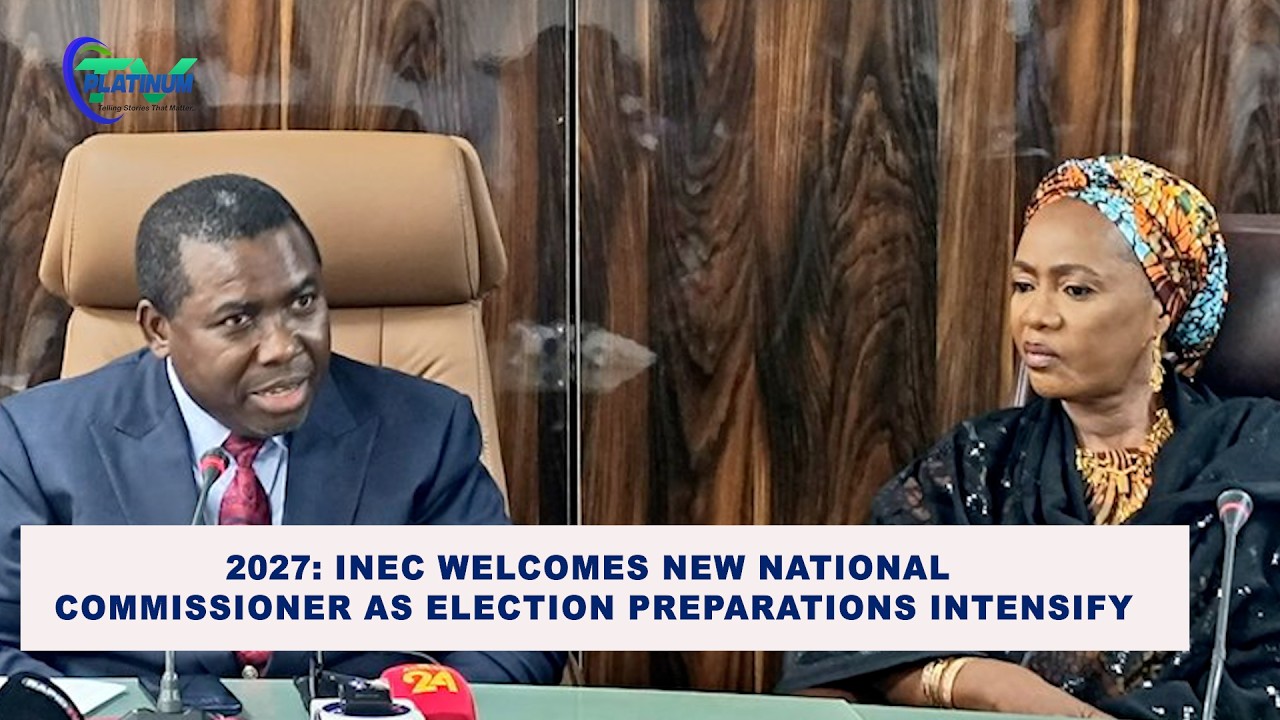 2027: INEC Welcomes New National Commissioner as Election Preparation Intensify