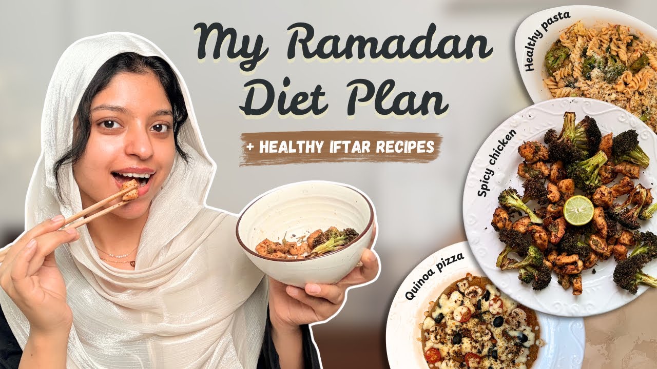 My Ramzan Diet Plan For *FATLOSS* 🌙🥗