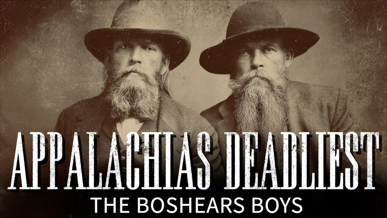 The SHOCKING never before told TRUE story of APPALACHIAS DEADLIEST: Andy Boshears and Henry Willis