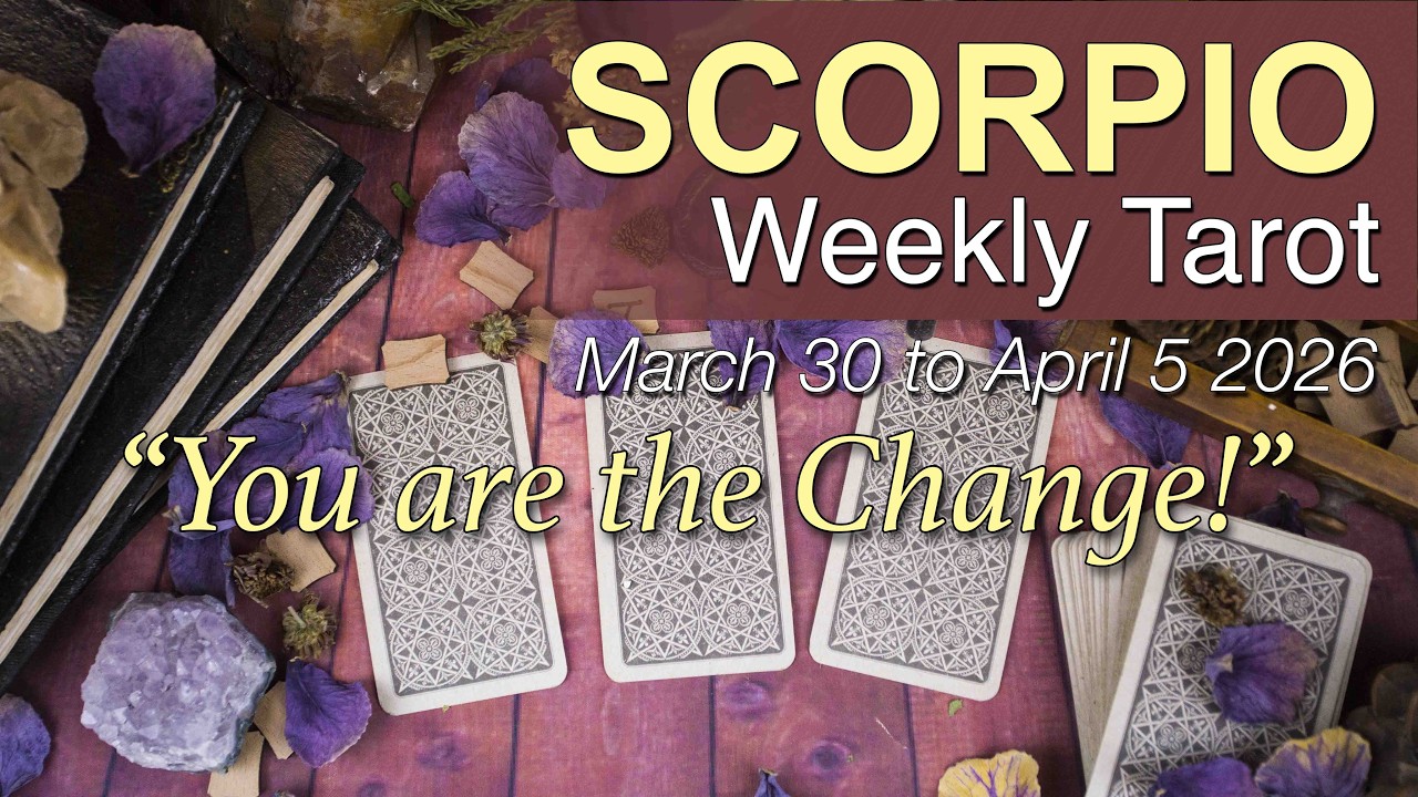 SCORPIO Weekly Tarot Reading &lsquo;A KARMIC TRUTH YOU CAN NO LONGER IGNORE!&rsquo; March 30 - April 5 2026 ✨