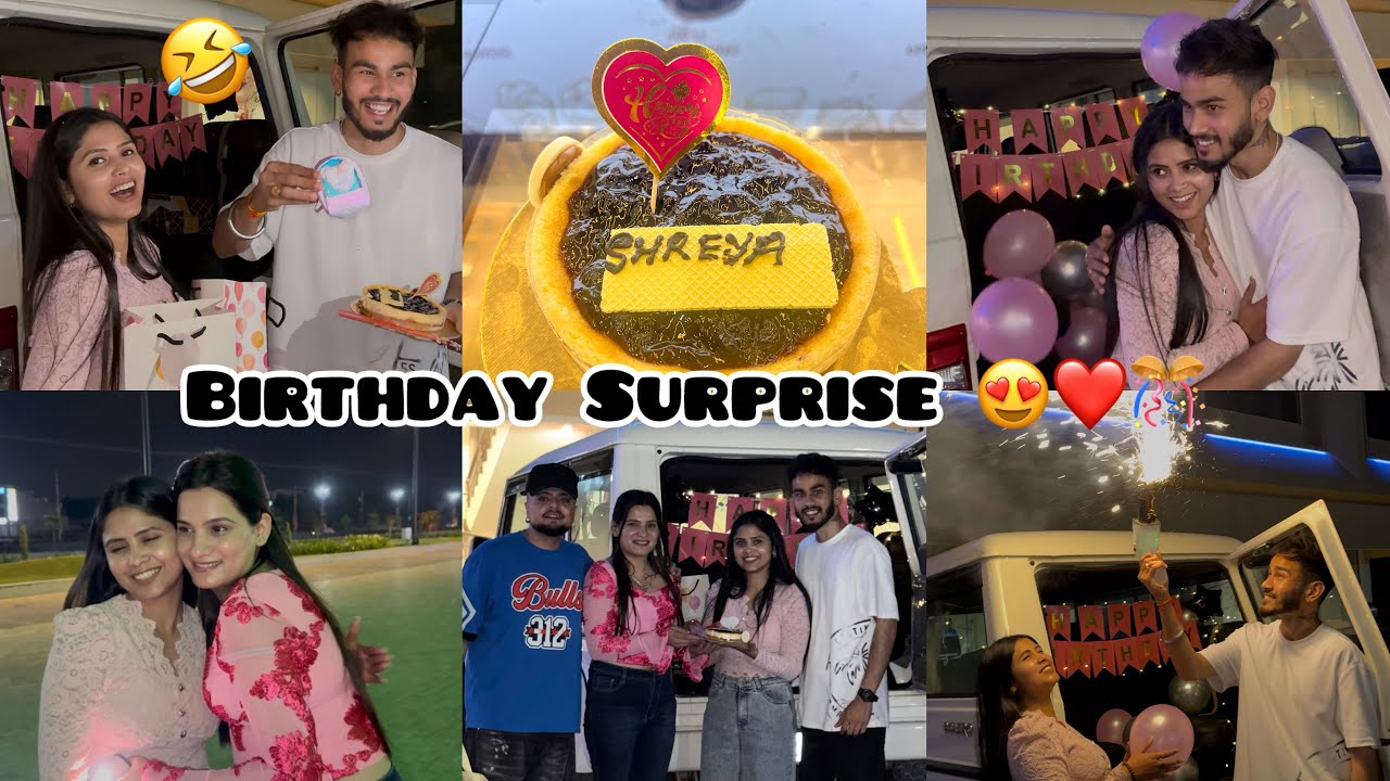 Birthday Surprise For Shreya🎂😍❤️ || Funny Vlog😂 