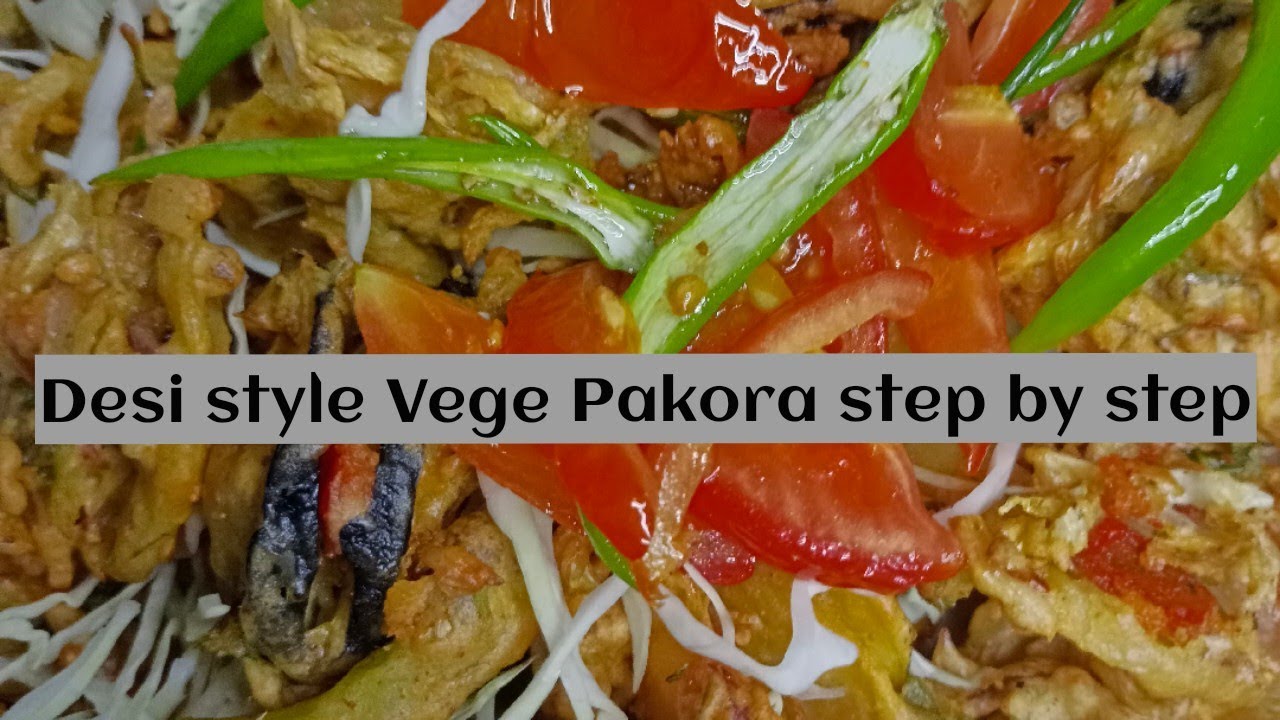 desi style vege pakora| how to make vegetable pakora step by step