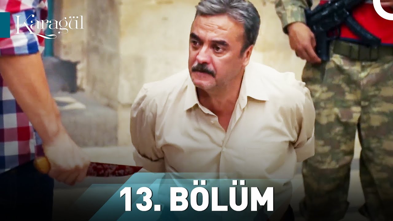 Karagül 13. Bölüm