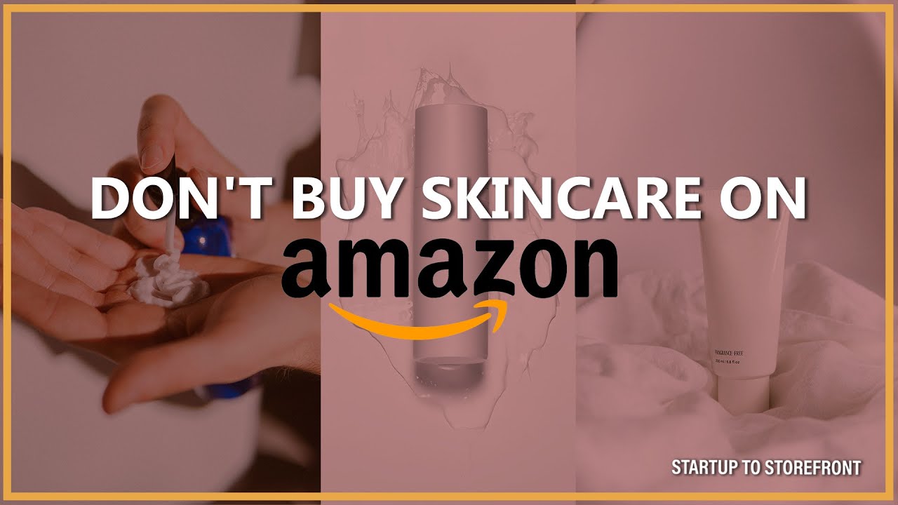 Why You Shouldn't Order Skincare Products on Amazon According to Chemist Confessions
