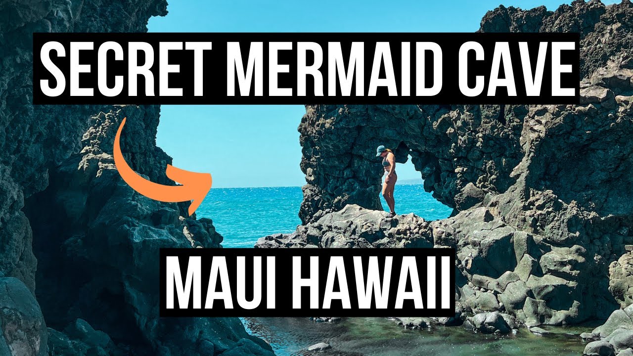 South Maui Travel Guide | SECRET MERMAID CAVE !
