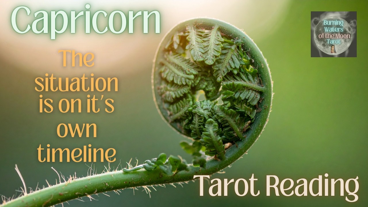 Capricorn Tarot Reading ♑ Allow the relationship to unfurl on its own time.