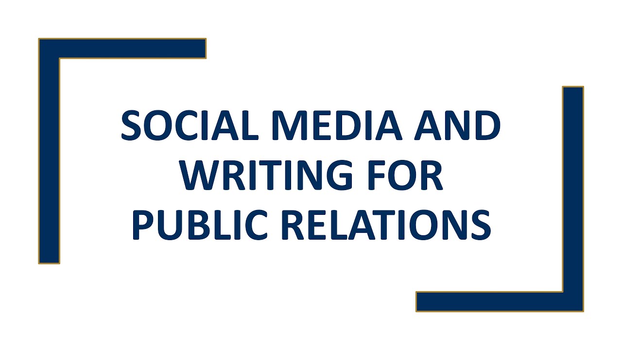 Social Media and Writing for Public Relations
