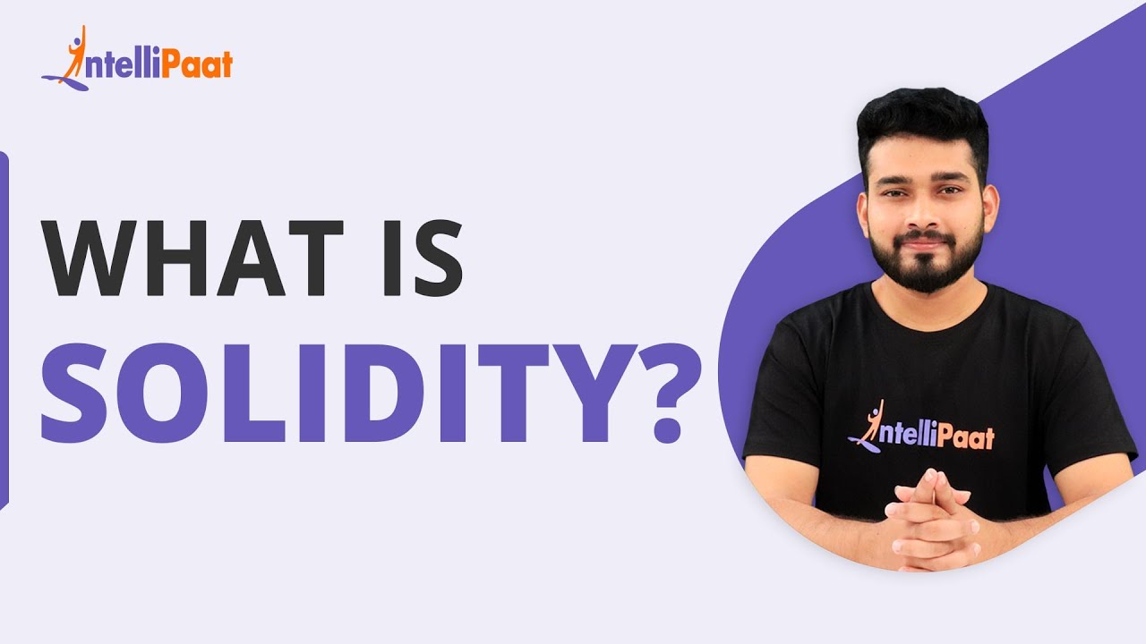 What is solidity | Introduction To Solidity | Solidity Programming | Intellipaat