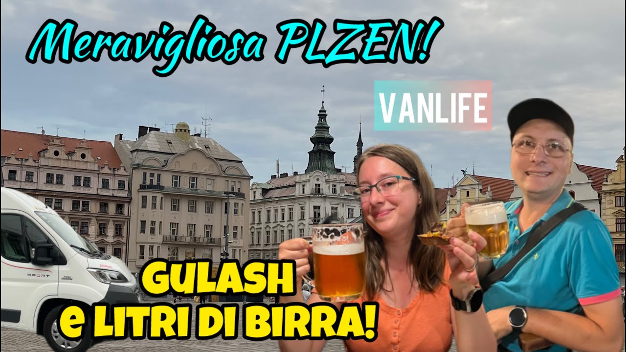 In CAMPER in REPUBBLICA CECA: meravigliosa PLZEN, gulasch e LITRI di BIRRA!