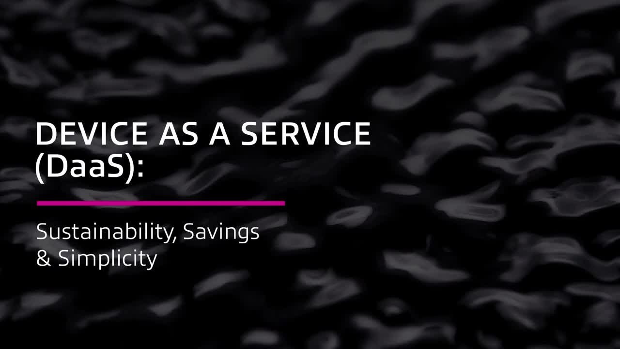 Device as a Service (DaaS): Sustainability, Savings & Simplicity