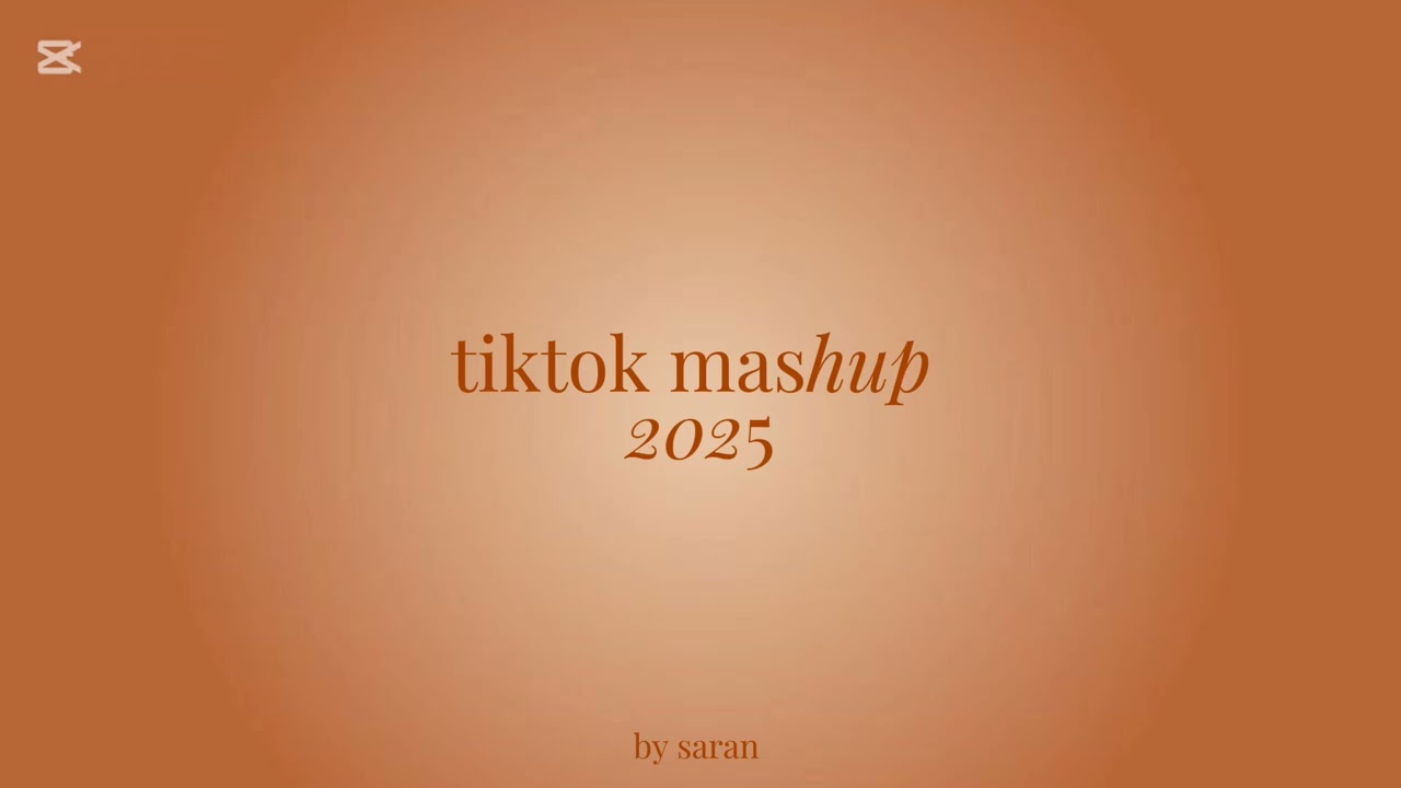 Tiktok mashup 2025