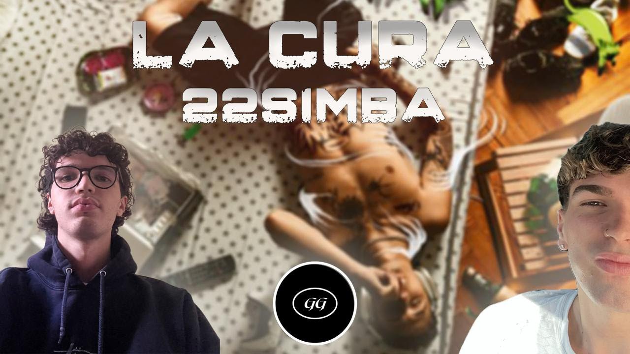 LA CURA (singolo) - 22simba | DoubleG Reaction