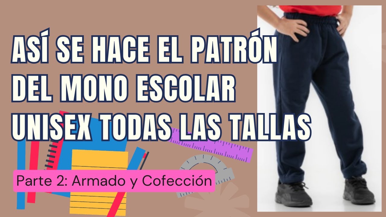 cómo hacer💥MONO ESCOLAR unisex (Pantalón Deportivo, Sudadera) 📐A la Medida Muy Fácil 🎯Parte 1