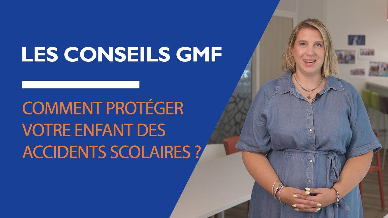 Les conseils GMF | Comment protéger votre enfant des accidents scolaires ?