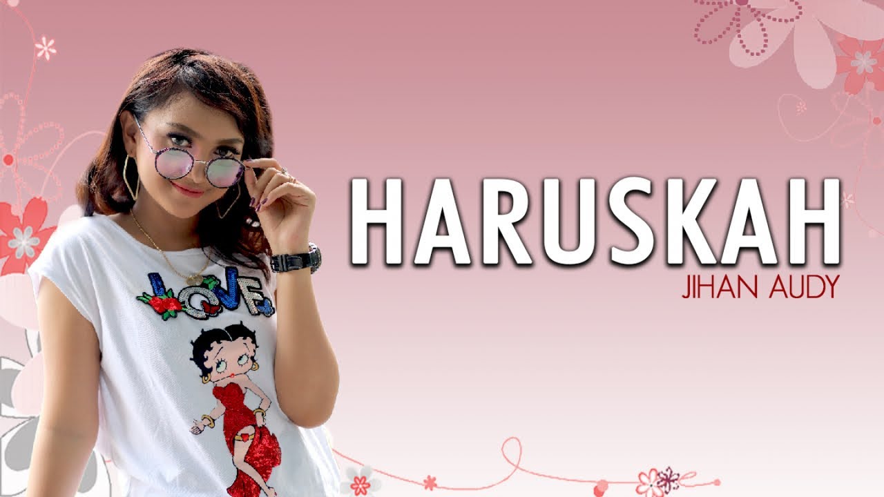 Jihan Audy - Haruskah (Jujur Ku Tak Mampu) (Official MV)