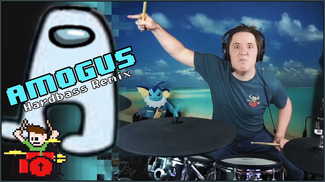 Amogus Hardbass Remix On Drums!